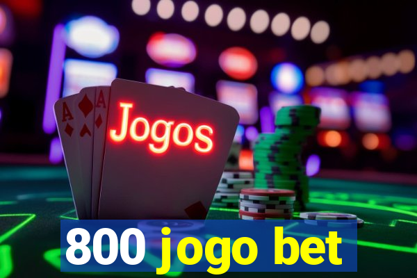 800 jogo bet